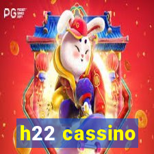 h22 cassino